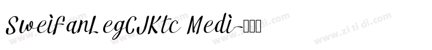 SweiFanLegCJKtc Medi字体转换